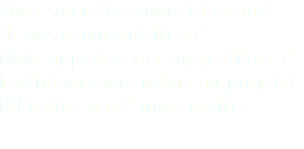 Vous souhaitez nous faire part de vos commentaires ? Nous apporter vos suggestions ? Participer vous-même au projet ? N’hésitez pas à nous écrire.