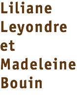 Liliane Leyondre et Madeleine Bouin 