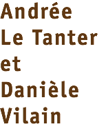 Andrée Le Tanter et Danièle Vilain